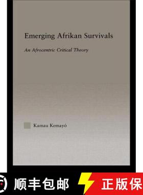 【3-4周达】Emerging Afrikan Survivals: An Afrocentric Critical Theory [9780415945820]