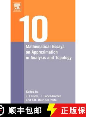 【3-4周达】精装 Ten Mathematical Essays on Approximation in Analysis and Topology: Ten Mathematical E... [9780444518613]