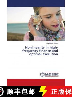 预订 Nonlinearity in high-frequency finance and optimal execution [9786138133551]