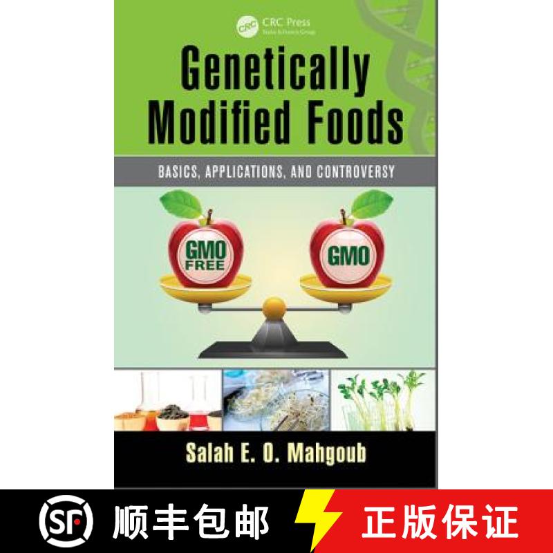 【3-4周达】Genetically Modified Foods : Basics, Applications, and Controversy [9781482242812]