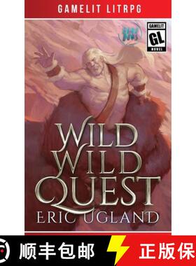 预订 Wild Wild Quest: A LitRPG/GameLit Adventure [9781945346279]