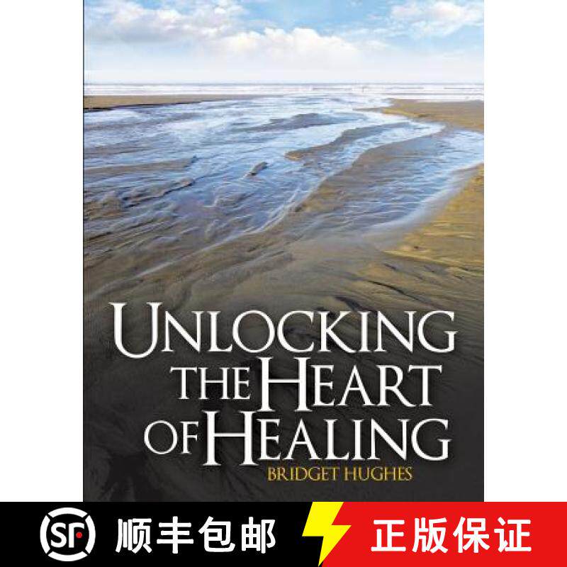 预订 Unlocking the Heart of Healing [9780692341322]