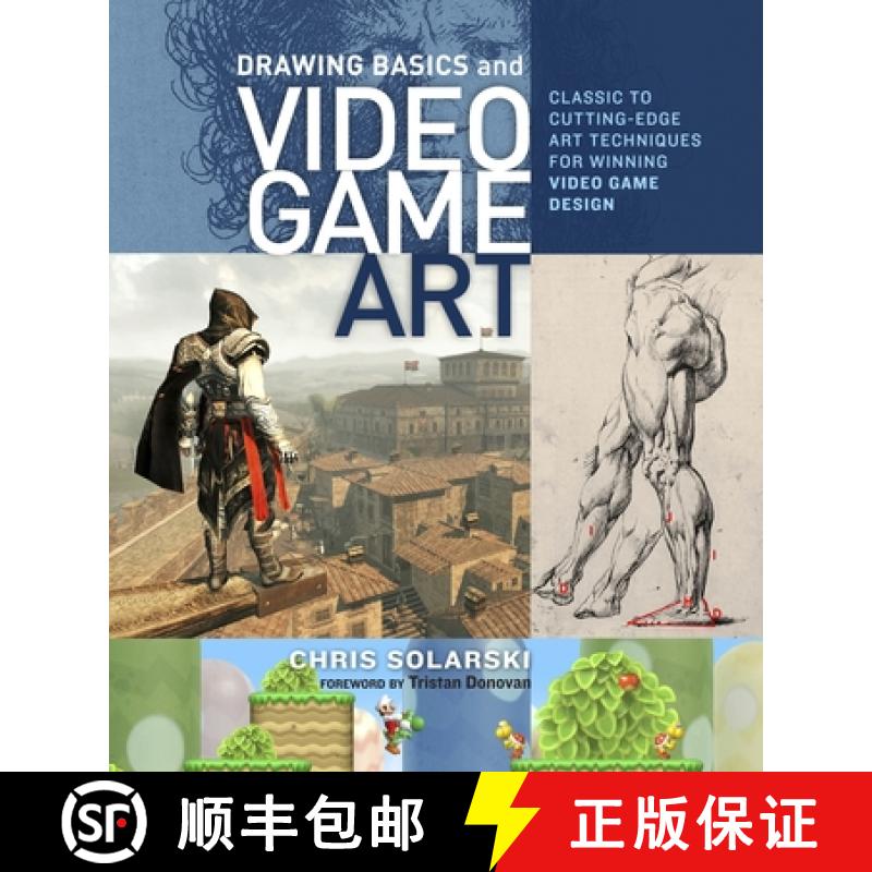 【3-4周达】Drawing Basics and Video Game Art: Classic to Cutting-Edge Art Techniques for Winning Vide... [9780823098477]