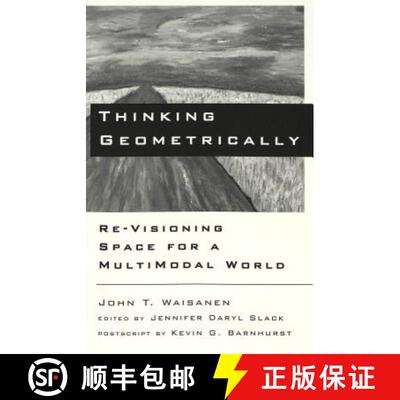 【3-4周达】Thinking Geometrically: Re-Visioning Space for a Multimodal World Edited and Preface by Je... [9780820451848]