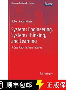 【3-4周达】Systems Engineering, Systems Thinking, and Learning : A Case Study in Space Industry [9783319038940]