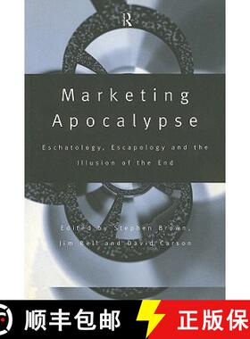 【3-4周达】Marketing Apocalypse: Eschatology, Escapology and the Illusion of the End [9780415173568]