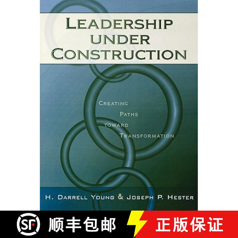 【3-4周达】Leadership Under Construction : Creating Paths Toward Transformation [9781578861064]