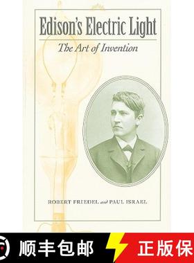 【3-4周达】Edison's Electric Light: The Art of Invention [9780801894824]