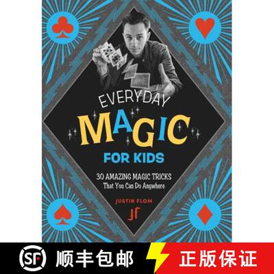 【3-4周达】Everyday Magic for Kids : 30 Amazing Magic Tricks That You Can Do Anywhere [9780762492602]