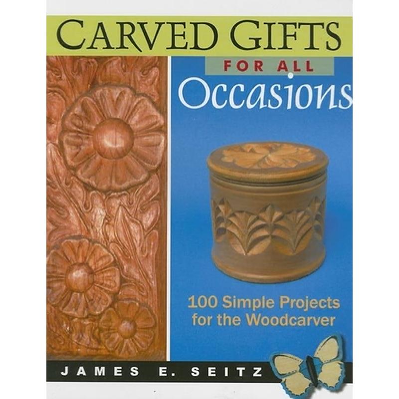 预订 carved gifts for all occasions: 100 . [9780941936958]