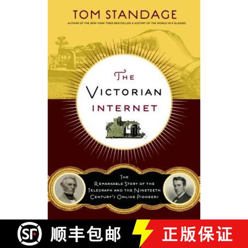 【3-4周达】The Victorian Internet: The Remarkable Story of the Telegraph and the Nineteenth Century's... [9781620405925]