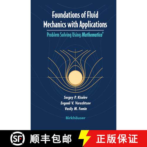 【3-4周达】精装 Foundations of Fluid Mechanics with Applications: Problem Solving Using Mathematica (R) [9780817639952]