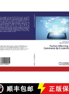 预订 Factors Affecting E-Commerce By E-Learning [9786202054454]