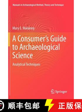 【3-4周达】A Consumer's Guide to Archaeological Science : Analytical Techniques [9781461433019]