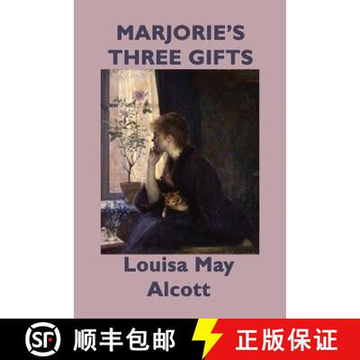 【3-4周达】Marjorie's Three Gifts: A Story of Kindness, Choice, and Characte [9781617209277]