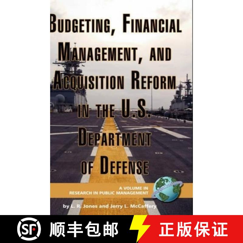 【3-4周达】Budgeting, Financial Management, and Acquisition Reform in the U.S. Department of Defense ... [9781593118716]