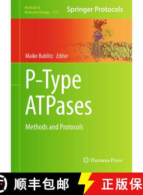 【3-4周达】P-Type ATPases : Methods and Protocols (1st ed. 2016) (1st ed. 2016) (1st ed. 2016) (1st e... [9781493931781]