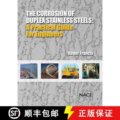 【3-4周达】The Corrosion of Duplex Stainless Steels: : A Practical Guide for Engineers [9781575903699]