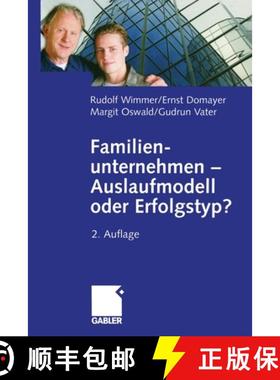 【3-4周达】Familienunternehmen -- Auslaufmodell Oder Erfolgstyp? (2. Auflage 2005) [9783322828965]
