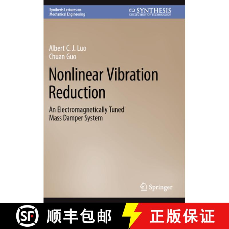 【3-4周达】Nonlinear Vibration Reduction: An Electromagnetically Tuned Mass Damper System [9783031175015]