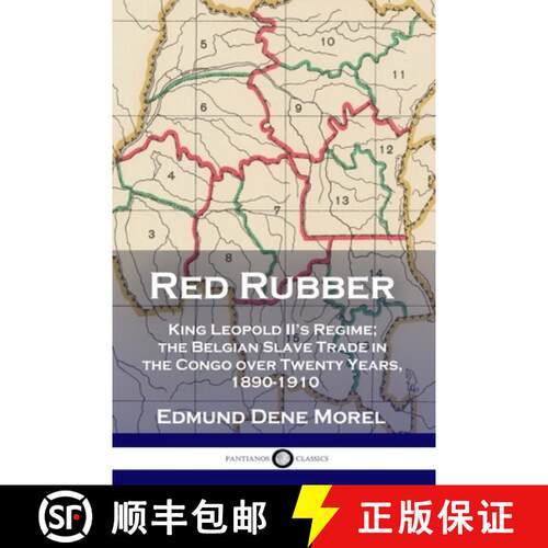 【3-4周达】Red Rubber: King Leopold II's Regime; the Belgian Slave Trade in the Congo over Twenty Yea... [9781789872903]