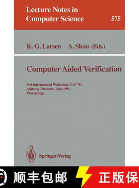 【3-4周达】Computer Aided Verification: 3rd International Workshop, Cav '91, Aalborg, Denmark, July 1... [9783540551799]