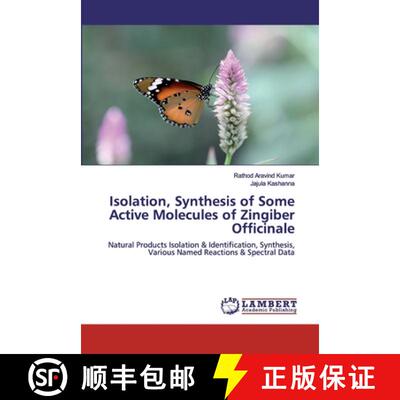 预订 Isolation, Synthesis of Some Active Molecules of Zingiber Officinale [9786200442949]