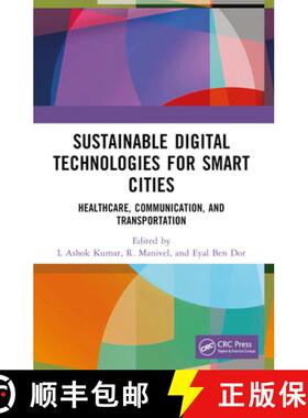 【3-4周达】Sustainable Digital Technologies for Smart Cities: Healthcare, Communication, and Transpor... [9781032310312]
