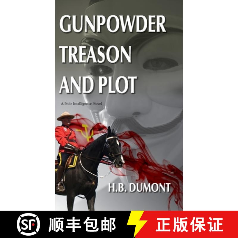 【2-3周达】Gunpowder Treason and Plot: Book Five of the Noir Intelligence Series [9781990335211]