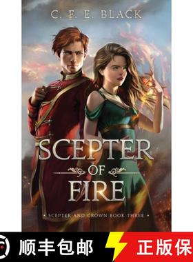 预订 Scepter of Fire: Scepter and Crown Book Three [9781962066068]