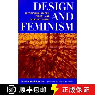 【3-4周达】Design and Feminism: Re-Visioning Spaces, Places, and Everyday Things [9780813526676]