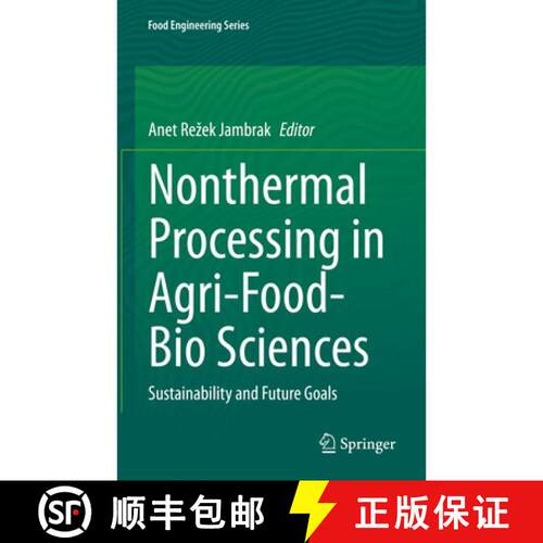 【3-4周达】精装 Nonthermal Processing in Agri-Food-Bio Sciences : Sustainability and Future Goals [9783030924140]