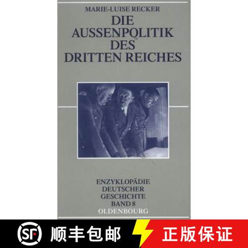 【3-4周达】精装 Die Auβenpolitik des Dritten Reiches [9783486591828]