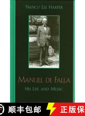 【3-4周达】Manuel de Falla : His Life and Music [9780810854178]