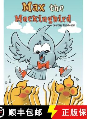 【3-4周达】Max the Mockingbird: A wholesome comics style book about friendship for readers 4-8 [9798988888796]