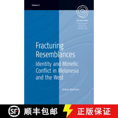 【3-4周达】精装 Fracturing Resemblances: Identity and Mimetic Conflict in Melanesia and the West [9781571816801]