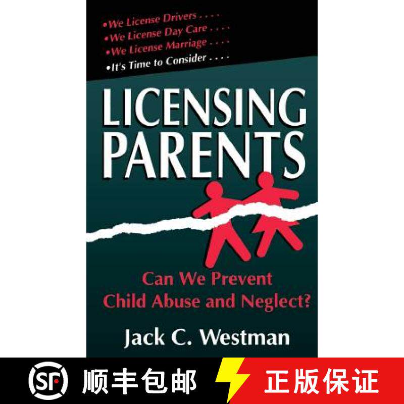 【3-4周达】Licensing Parents: Can We Prevent Child Abuse and Neglect? [9780738206219]