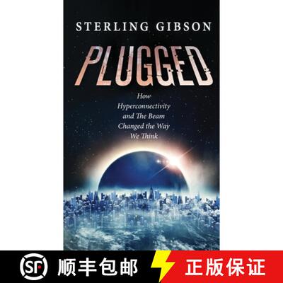 【3-4周达】Plugged: How Hyperconnectivity and The Beam Changed the Way We Think [9781964578248]