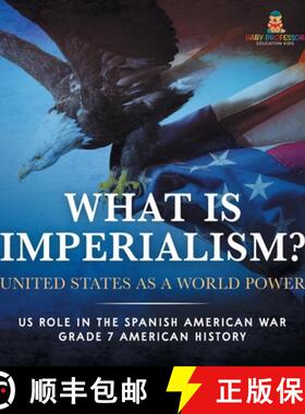 【3-4周达】What Is Imperialism? United States as a World Power | Role in the Spanish American War | G... [9781541955738]