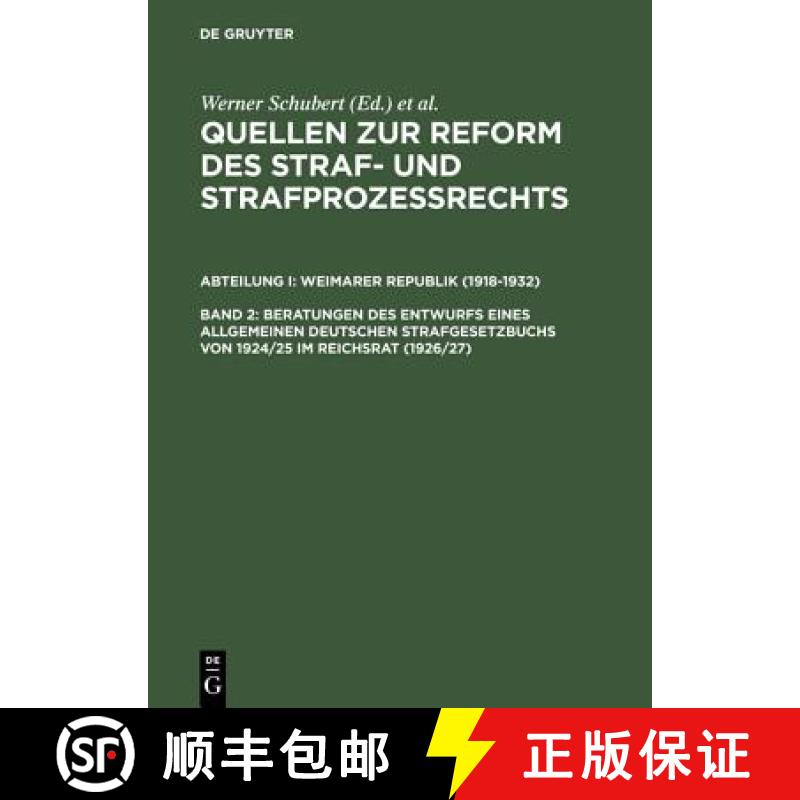 【3-4周达】Quellen zur Reform des Straf- und Strafprozessrechts, Band 2, Beratungen des Entwurfs eine... [9783110156010]
