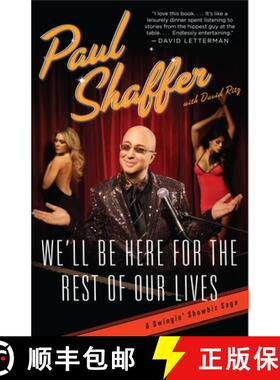 【3-4周达】We'll Be Here For the Rest of Our Lives: A Swingin' Showbiz Saga [9780767928861]