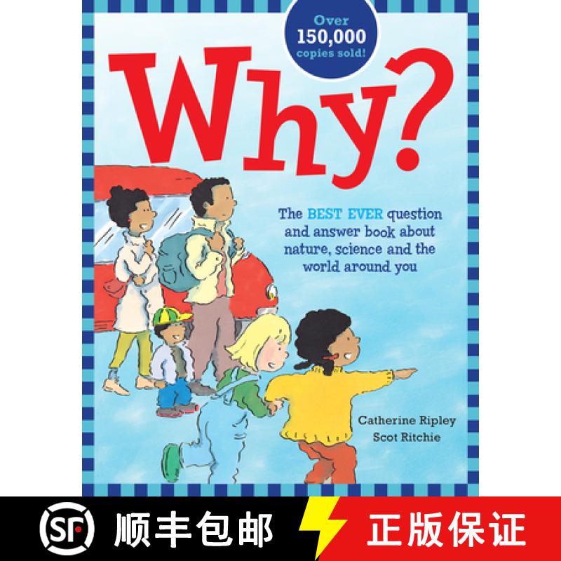 【3-4周达】Why?: The Best Ever Question and Answer Book about Nature, Science and the World Around You [9781771473217]