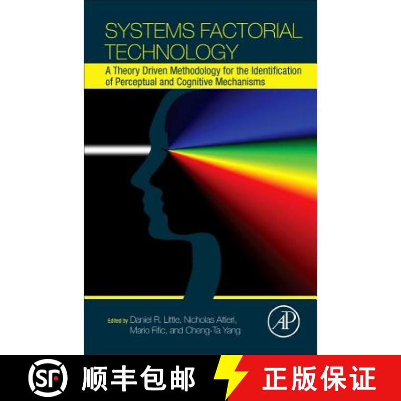 【3-4周达】Systems Factorial Technology: A Theory Driven Methodology for the Identification of Percep... [9780128043158]
