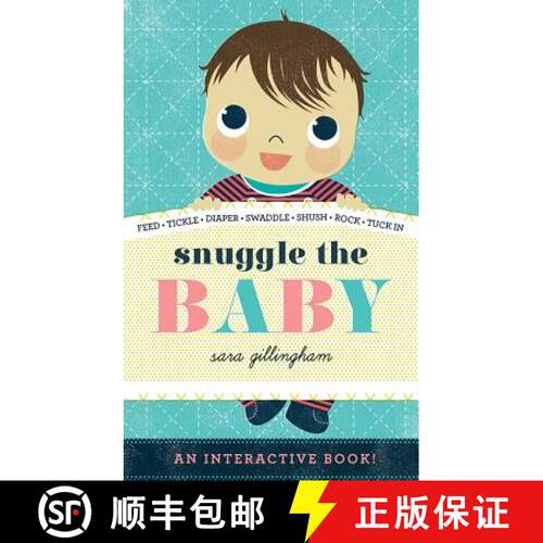 预订 Snuggle the Baby: An Interactive Board Book for Soon-To-Be Big Siblings [9781419711244]