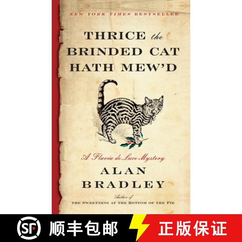 【3-4周达】Thrice the Brinded Cat Hath Mew'd : A Flavia de Luce Novel [9780385678438]