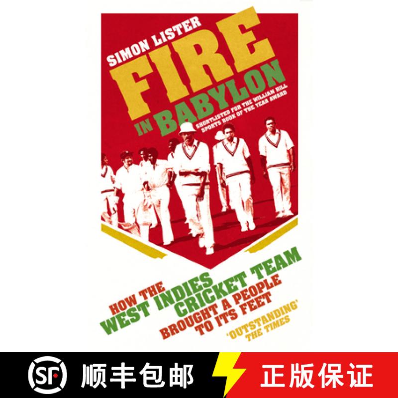 【3-4周达】Fire in Babylon : How the West Indies Cricket Team Brought a People to its Feet [9780224092241]