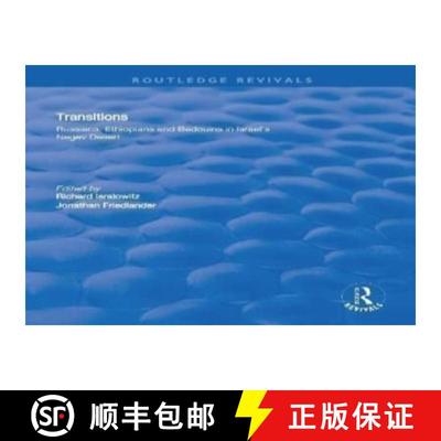 【3-4周达】Transitions: Russians, Ethiopians, and Bedouins in Israel's Negev Desert [9781138703087]