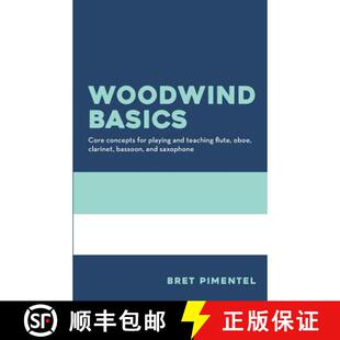 concepts clarinet for Core Woodwind bassoon oboe playing an... teaching Basics flute 3周达 9780998806303 and