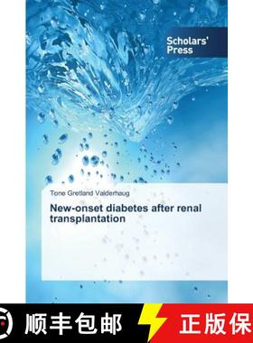 预订 New-onset diabetes after renal transplantation [9783639705263]