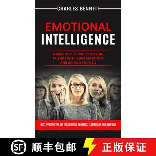 【3-4周达】Emotional Intelligence: A Practical Guide to Making Friends With Your Emotions and Raising... [9781774853627]
